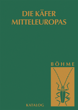 Die Käfer Mitteleuropas, Bd. K: Katalog (Faunistische Übersicht) von Böhme,  Joachim