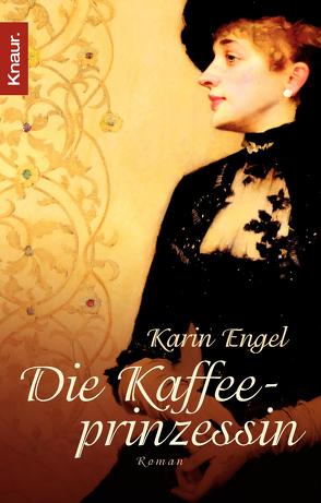 Die Kaffeeprinzessin von Stahlhut,  Karin