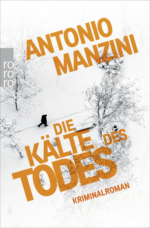 Die Kälte des Todes von Manzini,  Antonio, Rüdiger,  Anja