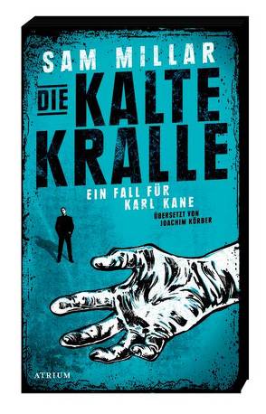 Die kalte Kralle von Koerber,  Joachim, Millar,  Sam