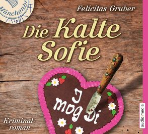 Die Kalte Sofie von Gruber,  Felicitas, Pokorny,  Tatjana