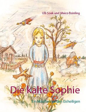 Die kalte Sophie von Beinling,  Maico, Soak,  Ulli