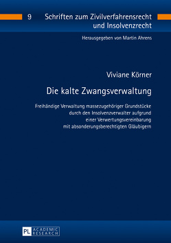 Die kalte Zwangsverwaltung von Körner,  Viviane