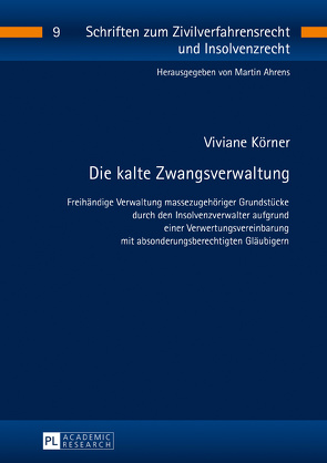 Die kalte Zwangsverwaltung von Körner,  Viviane