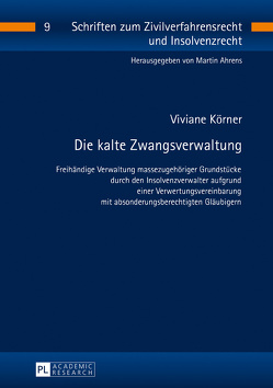 Die kalte Zwangsverwaltung von Körner,  Viviane