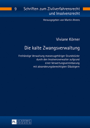 Die kalte Zwangsverwaltung von Körner,  Viviane