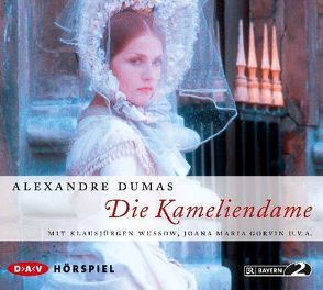 Die Kameliendame von Dumas,  Alexandre, Gorvin,  Joana Maria, Wussow,  Klausjürgen