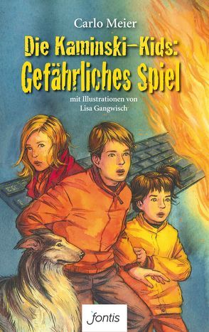 Die Kaminski-Kids: Gefährliches Spiel von Gangwisch,  Lisa, Meier,  Carlo