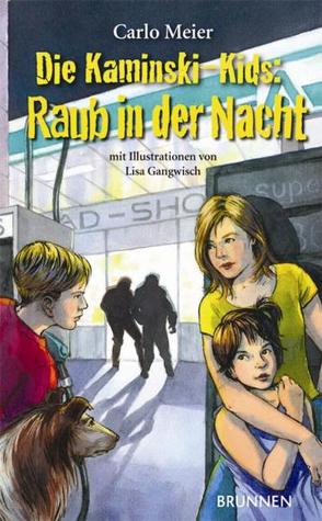 Die Kaminski-Kids: Raub in der Nacht von Meier,  Carlo