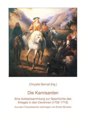 Die Kamisarden von Bernat,  Chrystel, Birnstiel,  Eckart