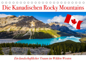 Die Kanadischen Rocky Mountains (Tischkalender 2023 DIN A5 quer) von Brack,  Roland