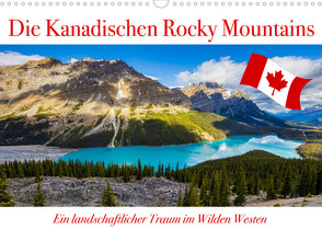 Die Kanadischen Rocky Mountains (Wandkalender 2023 DIN A3 quer) von Brack,  Roland