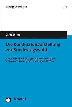 Die Kandidatenaufstellung zur Bundestagswahl von Steg,  Christian