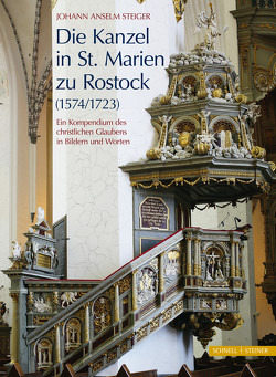 Die Kanzel in St. Marien zu Rostock (1574/1723) von Steiger,  Johann Anselm