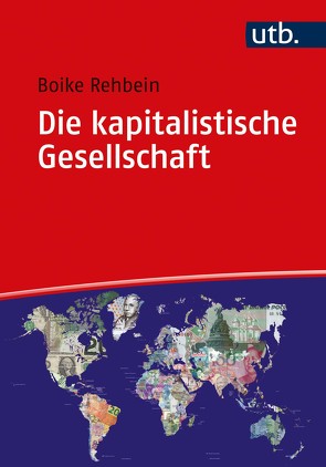 Die kapitalistische Gesellschaft von Rehbein,  Boike