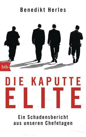 Die kaputte Elite von Herles,  Benedikt