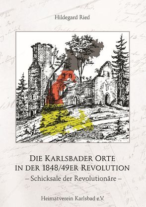 Die Karlsbader Orte in der 1848/49er Revolution von Ried,  Hildegard