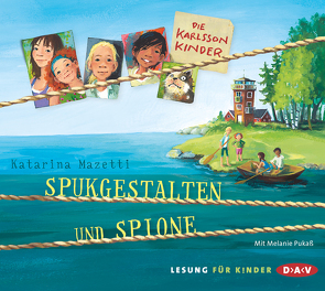 Die Karlsson-Kinder – Teil 1: Spukgestalten und Spione von Mazetti,  Katarina, Pukaß,  Melanie, Stohner,  Anu