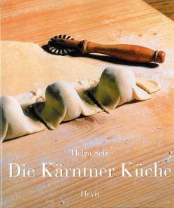 Die Kärntner Küche von Klement,  Karlheinz, Revedin,  Jana, Senger,  Christian, Setz,  Helga