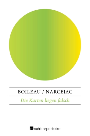 Die Karten liegen falsch von Boileau,  Pierre, Narcejac,  Thomas, Wittkop,  Justus Franz