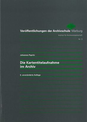 Die Kartentitelaufnahme im Archiv von Papritz,  Johannes