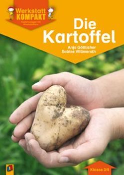 Die Kartoffel – Klasse 3/4 von Göttlicher,  Anja, Willmeroth,  Sabine