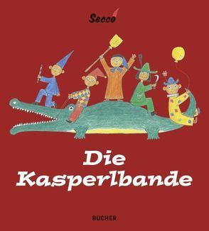 Die Kasperlbande von Secco,  Wolfram