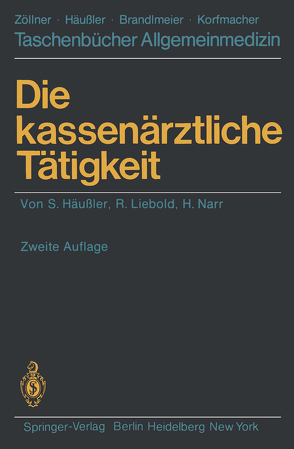 Die kassenärztliche Tätigkeit von Häussler,  Siegfried, Liebold,  Rolf, Narr,  Helmut