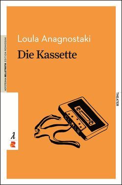 Die Kassette von Agathangelidou,  Marina, Anagnostaki,  Loula, Eideneier,  Niki, Weber,  Nelly