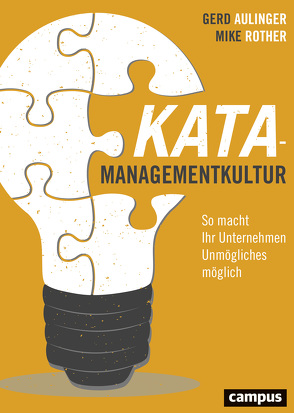 Kata-Managementkultur von Aulinger,  Gerd, Rother,  Mike, Wegberg,  Jordan T. A.