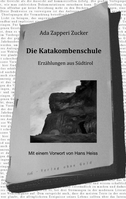 Die Katakombenschule von Heiss,  Hans, Hornung,  Sabine, Zapperi Zucker,  Ada