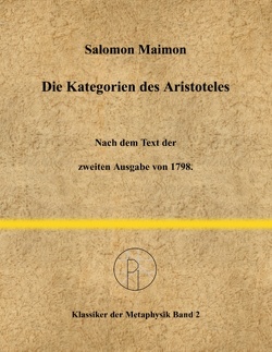 Die Kategorien des Aristoteles von Maimon,  Salomon, Scheglmann,  Dietrich