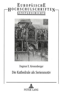 Die Kathedrale als Serienmotiv von Kronenberger-Hüffer,  Dagmar