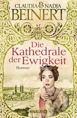 Die Kathedrale der Ewigkeit von Beinert,  Claudia, Beinert,  Nadja