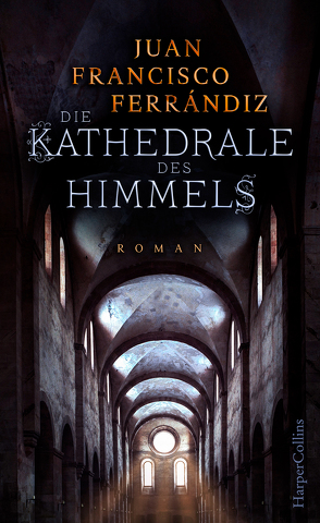 Die Kathedrale des Himmels von Ferrándiz,  Juan Francisco, Grüneisen,  Lisa