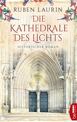 Die Kathedrale des Lichts von Laurin,  Ruben