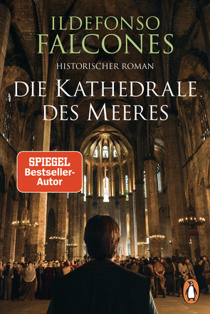 Die Kathedrale des Meeres von Falcones,  Ildefonso, Grüneisen,  Lisa