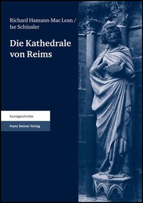 Die Kathedrale von Reims. Teil 2 von Claussen,  Peter Cornelius, Hamann-Mac Lean,  Richard, Schüssler,  Ise, Sünder-Gass,  Martina