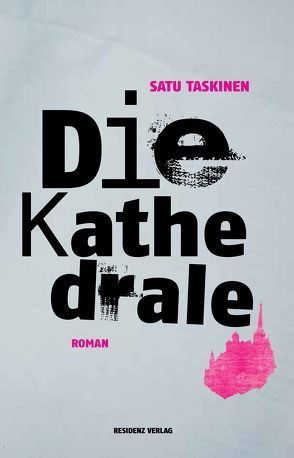 Die Kathedrale von Pirschel,  Regine, Taskinen,  Satu