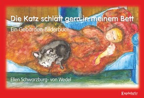 Die Katz schläft gern in meinem Bett von Schwarzburg-von Wedel,  Ellen