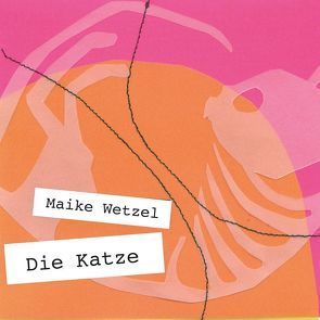 Die Katze von Wetzel,  Maike