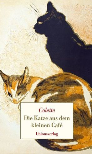 Die Katze aus dem kleinen Café von Colette,  Sidonie-Gabrielle