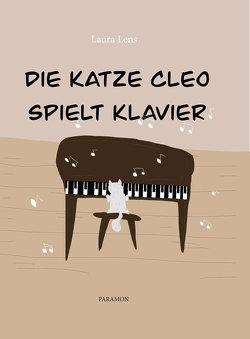 Die Katze Cleo spielt Klavier von Lens,  Laura