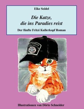 Die Katze, die ins Paradies reist von Seidel,  Elke