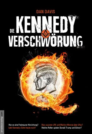 Die Kennedy-Verschwörung von Davis,  Dan, van Helsing,  Jan