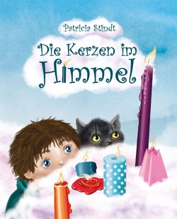 Die Kerzen im Himmel von Gaude,  Birgit, Stindt,  Patricia