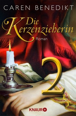 Die Kerzenzieherin 2 von Benedikt,  Caren