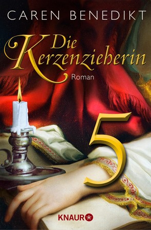 Die Kerzenzieherin 5 von Benedikt,  Caren