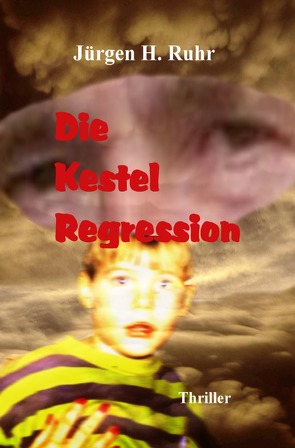 Die Kestel Regression von Ruhr,  Jürgen H.