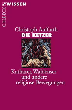 Die Ketzer von Auffarth,  Christoph